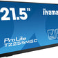 MONITOT IIYAMA 22" TACTIL CAPACITIVO, T2255MSC-B1, IPS, 60HZ, 5 MS, HDMI, USB, DISPLAYPORT, ALT, VESA 100 x 100 - T2255MSC-B1